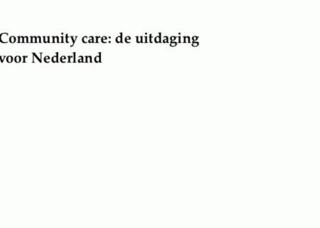 Community care: de uitdaging voor Nederland