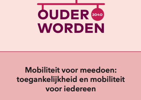 Mobiliteit voor meedoen: toegankelijkheid en mobiliteit voor iedereen
