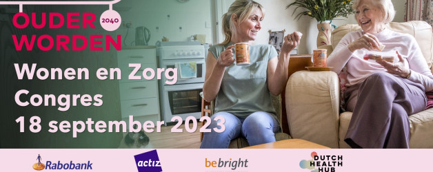 Wonen en Zorg congres – hoe kunnen we – ondanks wetten praktische bezwaren – projecten realiseren?
